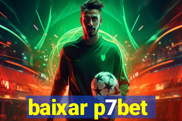 baixar p7bet